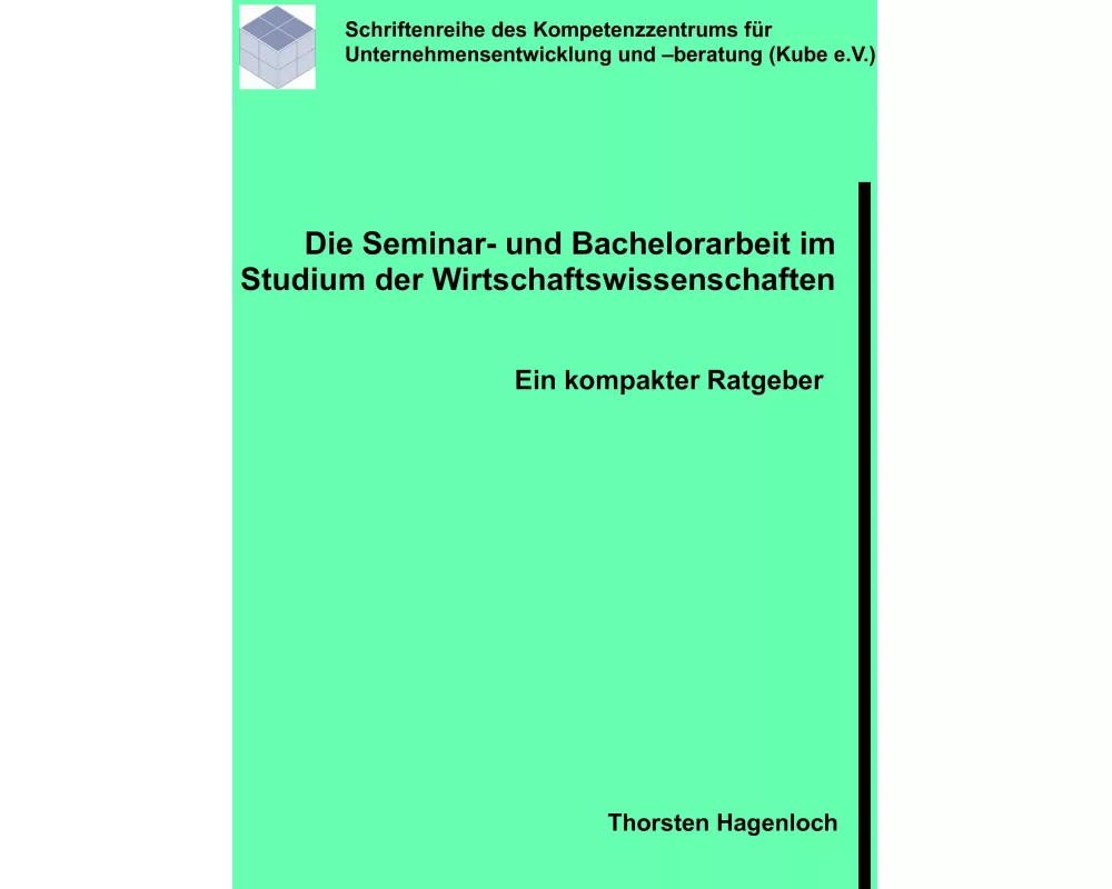 Die Seminar- und Bachelorarbeit im Studium der Wirtschaftswissenschaften