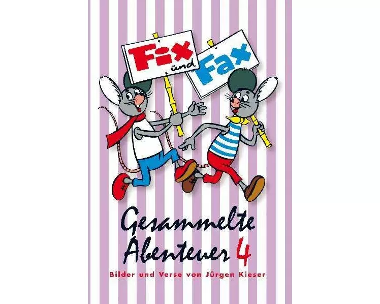 Gesammelte Abenteuer 04. Fix und Fax