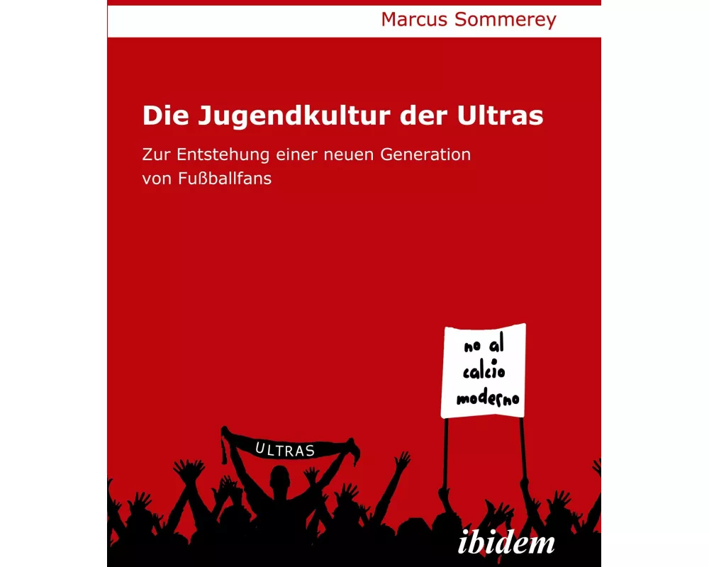 Die Jugendkultur der Ultras
