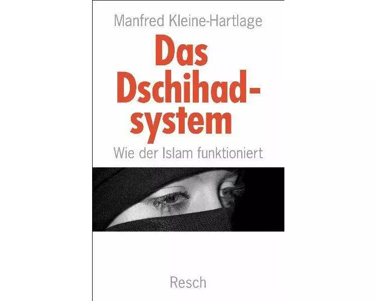 Das Dschihadsystem - Wie der Islam funktioniert