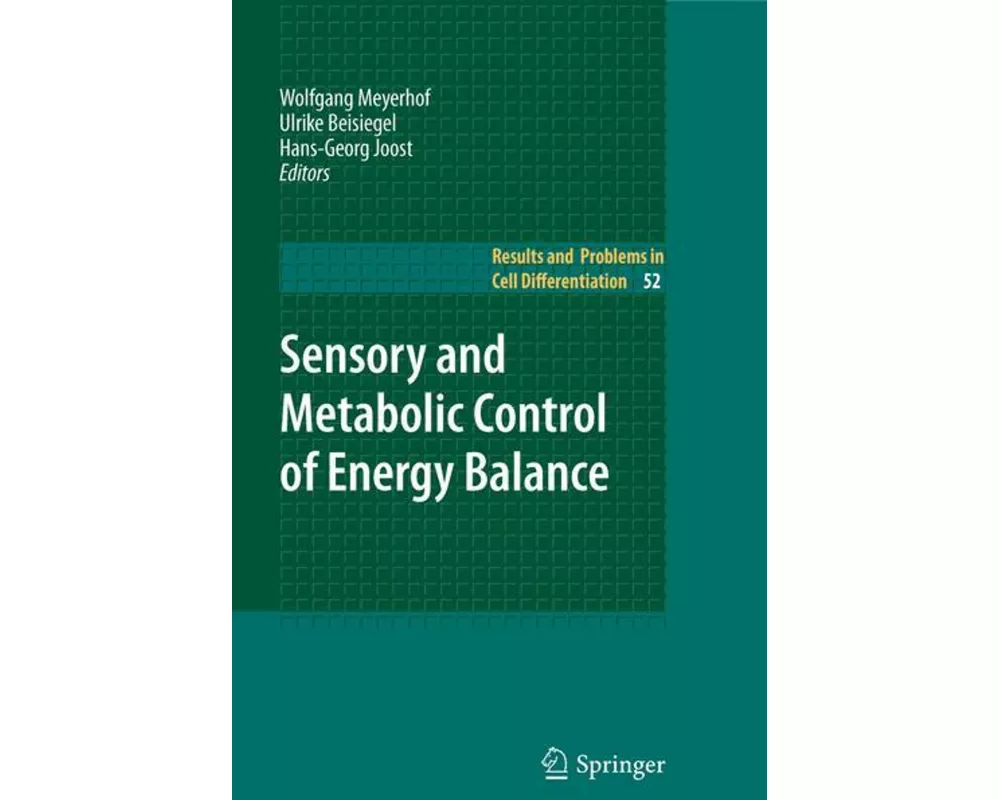 Sensory and Metabolic Control of Energy Balance
