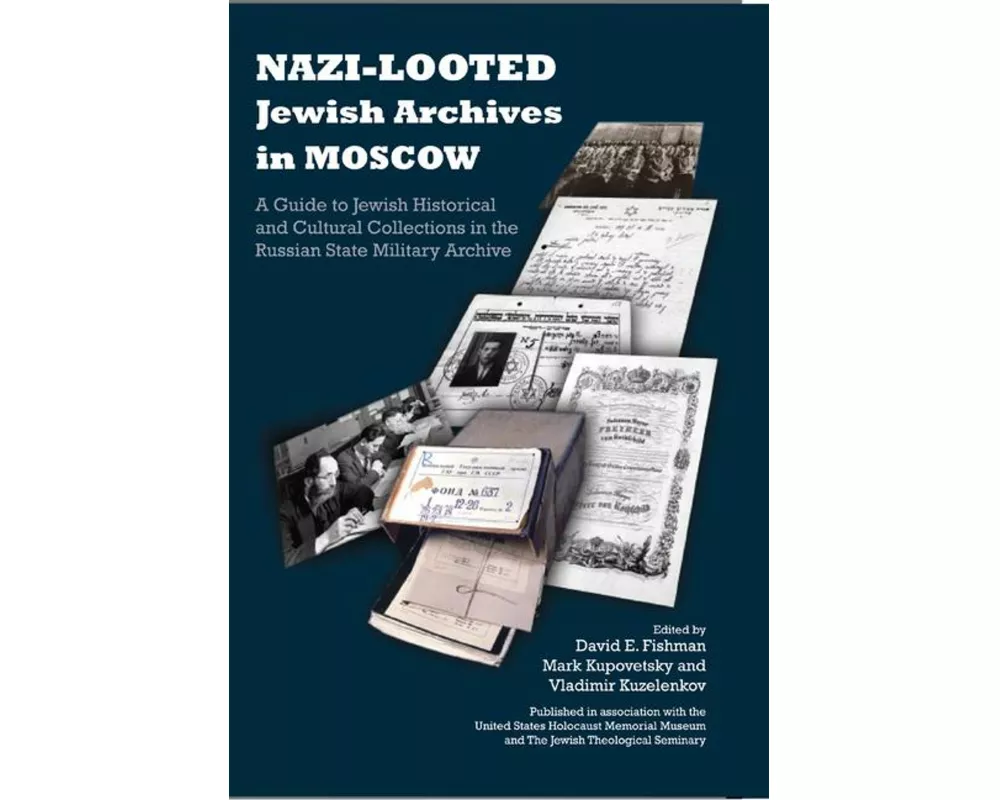 Nazi-Looted Jewish Archives in Moscow