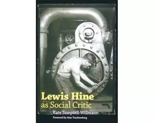 Lewis Hine as Social Critic