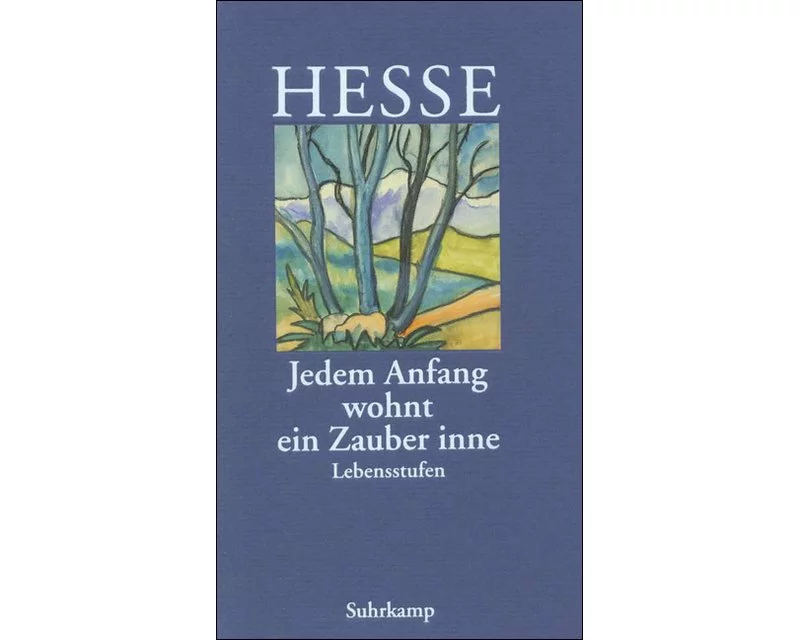 »Jedem Anfang wohnt ein Zauber inne«