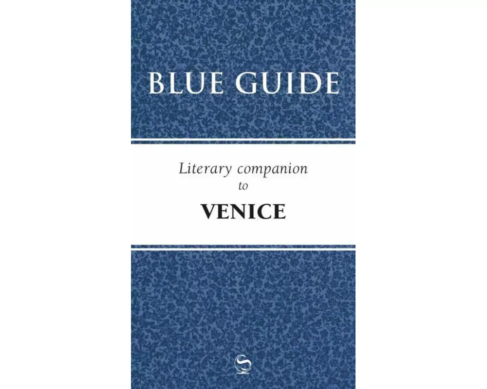 Blue Guide Literary Companion to Venice