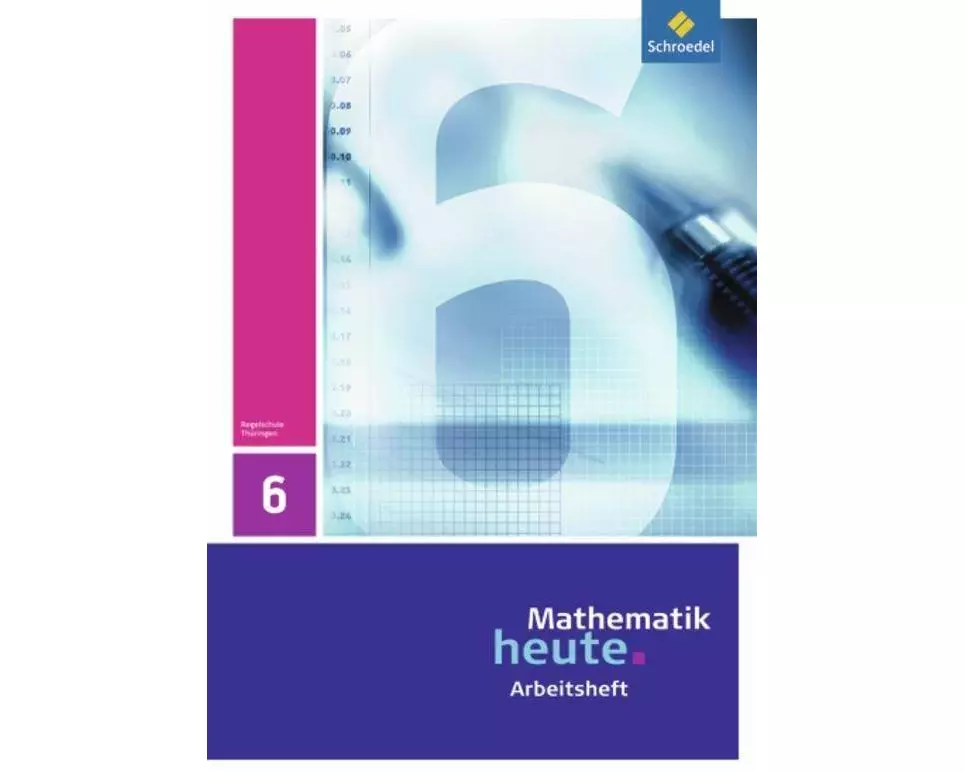 Mathematik heute - Ausgabe 2010 für Thüringen