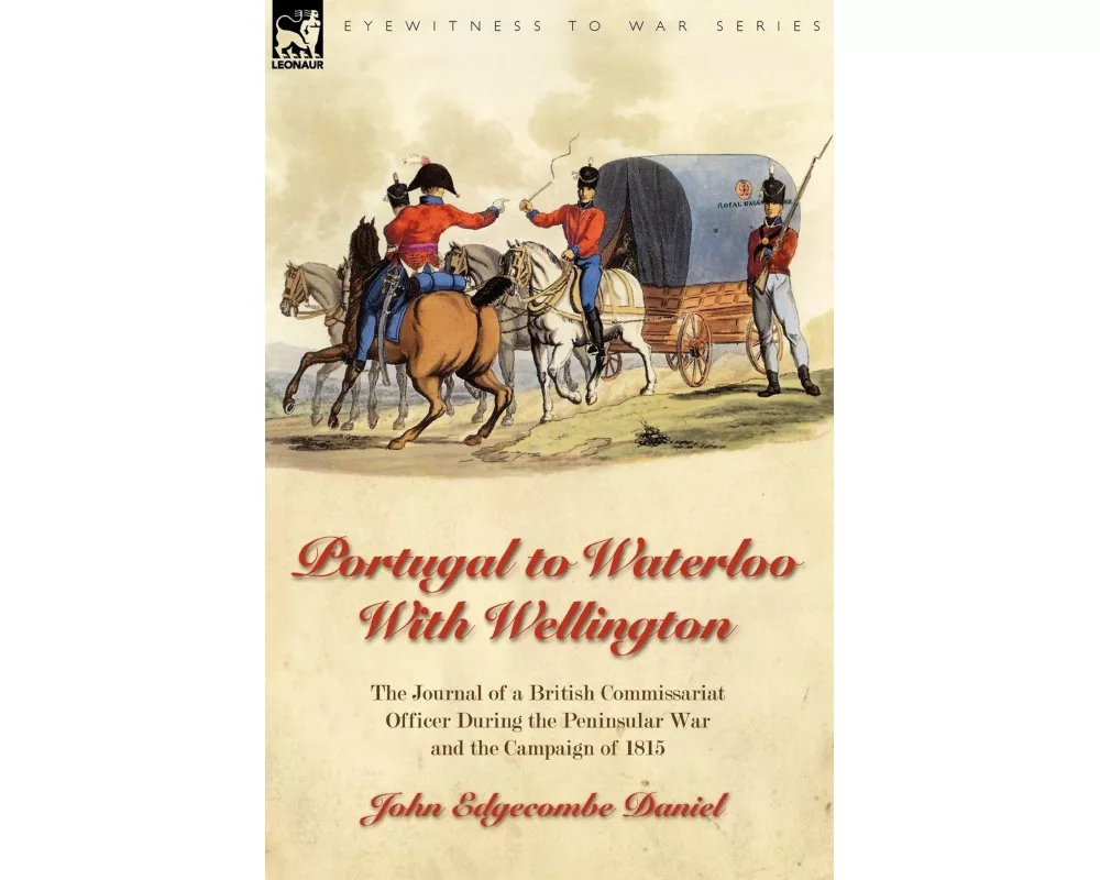 Portugal to Waterloo With Wellington