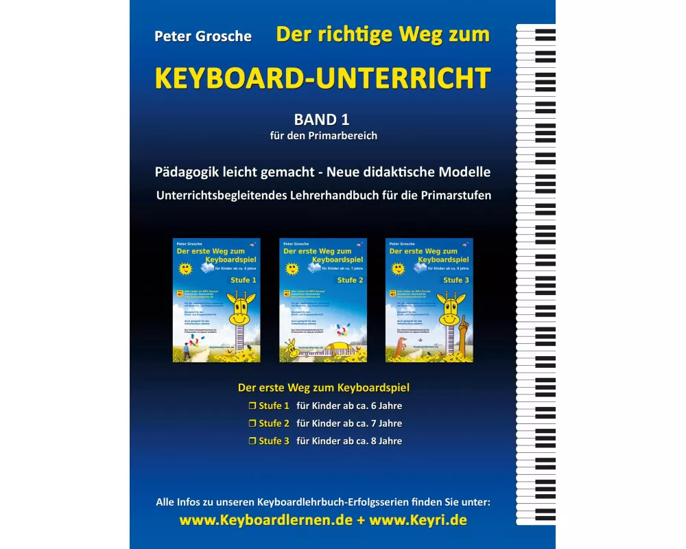 Der richtige Weg zum Keyboard-Unterricht - Band 1