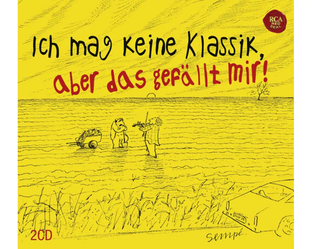Sempe: Ich Mag Keine Klassik,Aber Das Gefällt Mir!