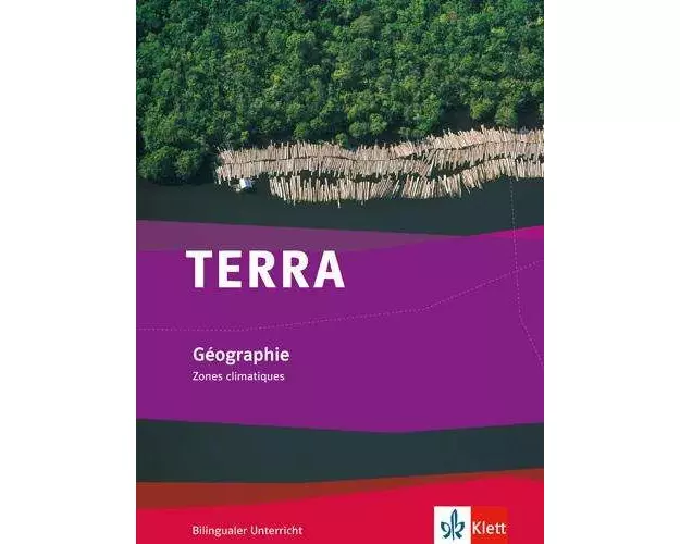 TERRA Gèographie. bilingual. Zones climatique. Schülerbuch 7.-10. Schuljahr