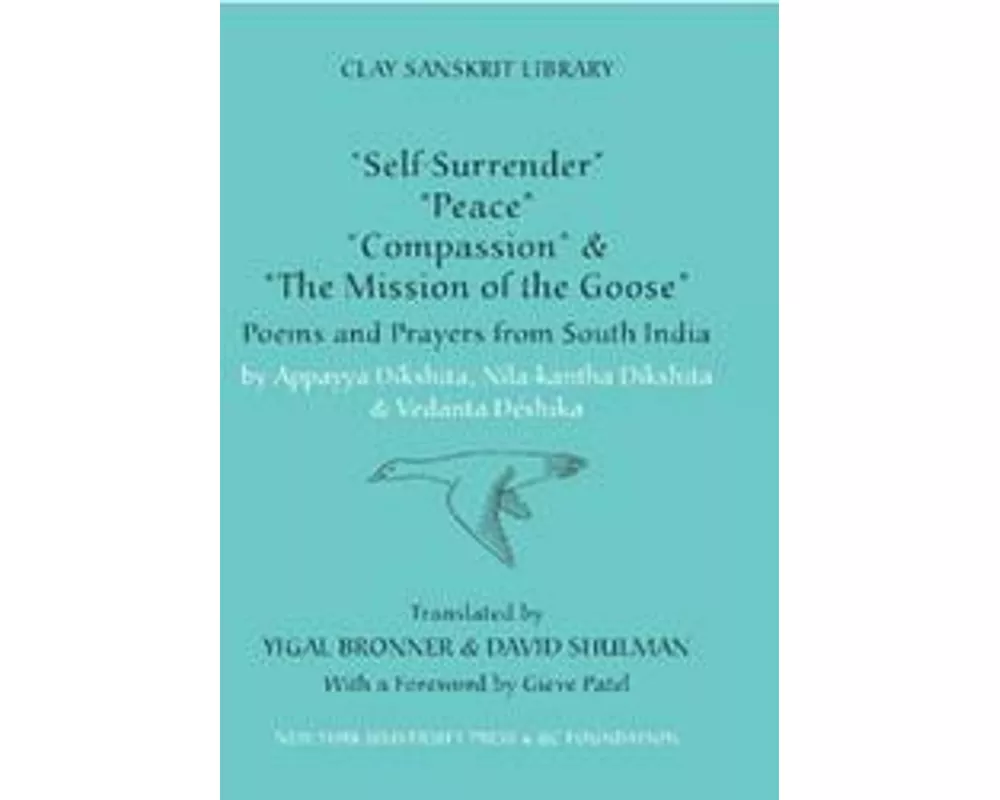 "Self-Surrender," "Peace," "Compassion," and the "Mission of the Goose"