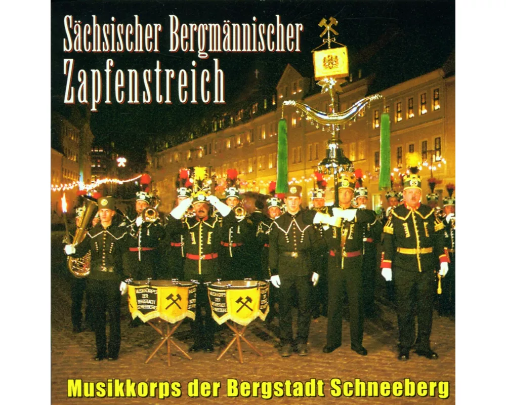 Sächsischer Bergmännischer Zapfenstreich