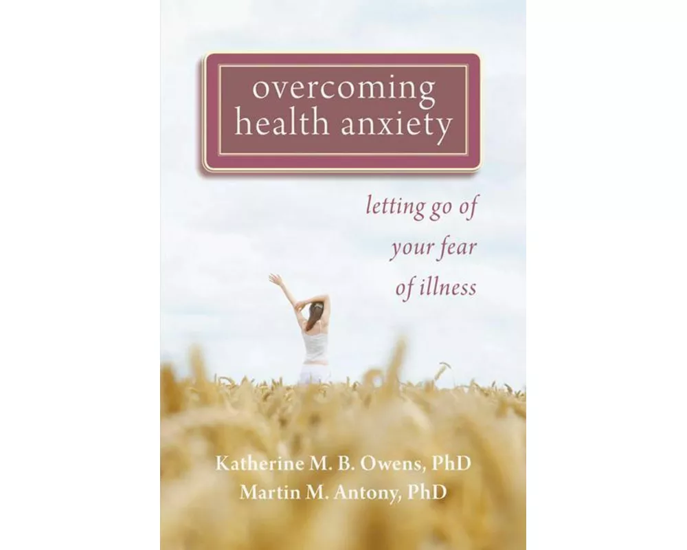 Overcoming Health Anxiety