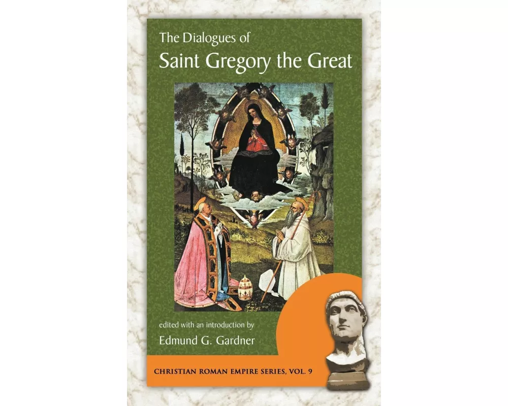 The Dialogues of Saint Gregory the Great