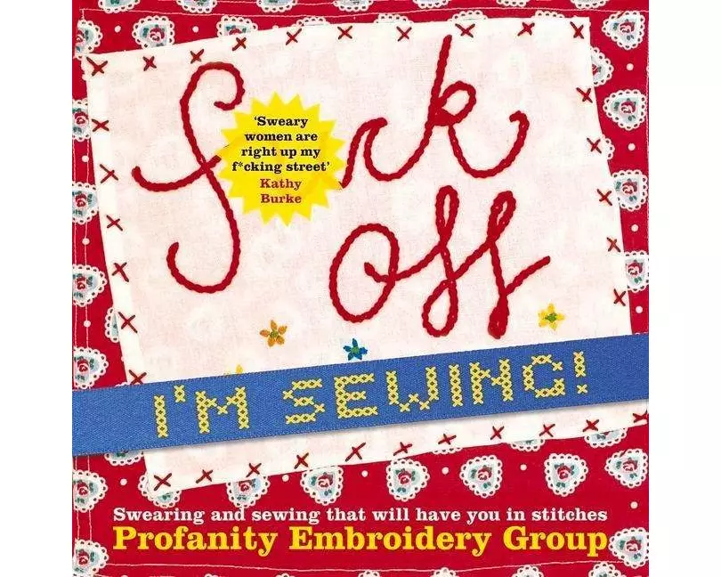 Fuck Off, I'm Sewing