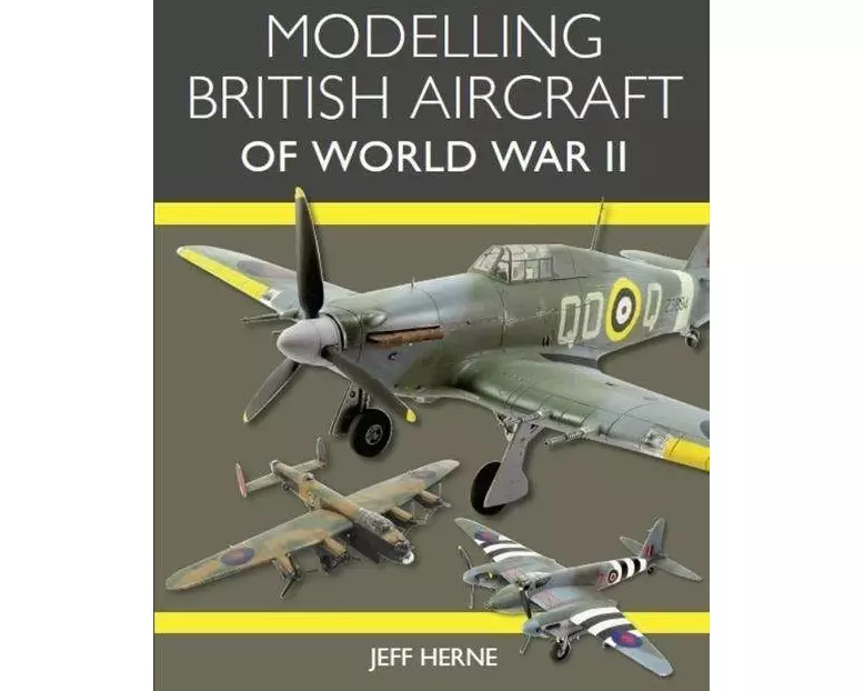 Modelling British Aircraft of World War II