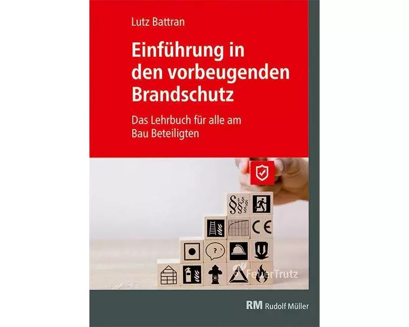 Einführung in den vorbeugenden Brandschutz
