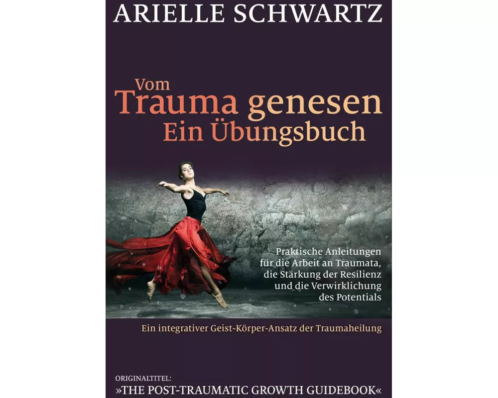 Vom Trauma genesen - ein Übungsbuch