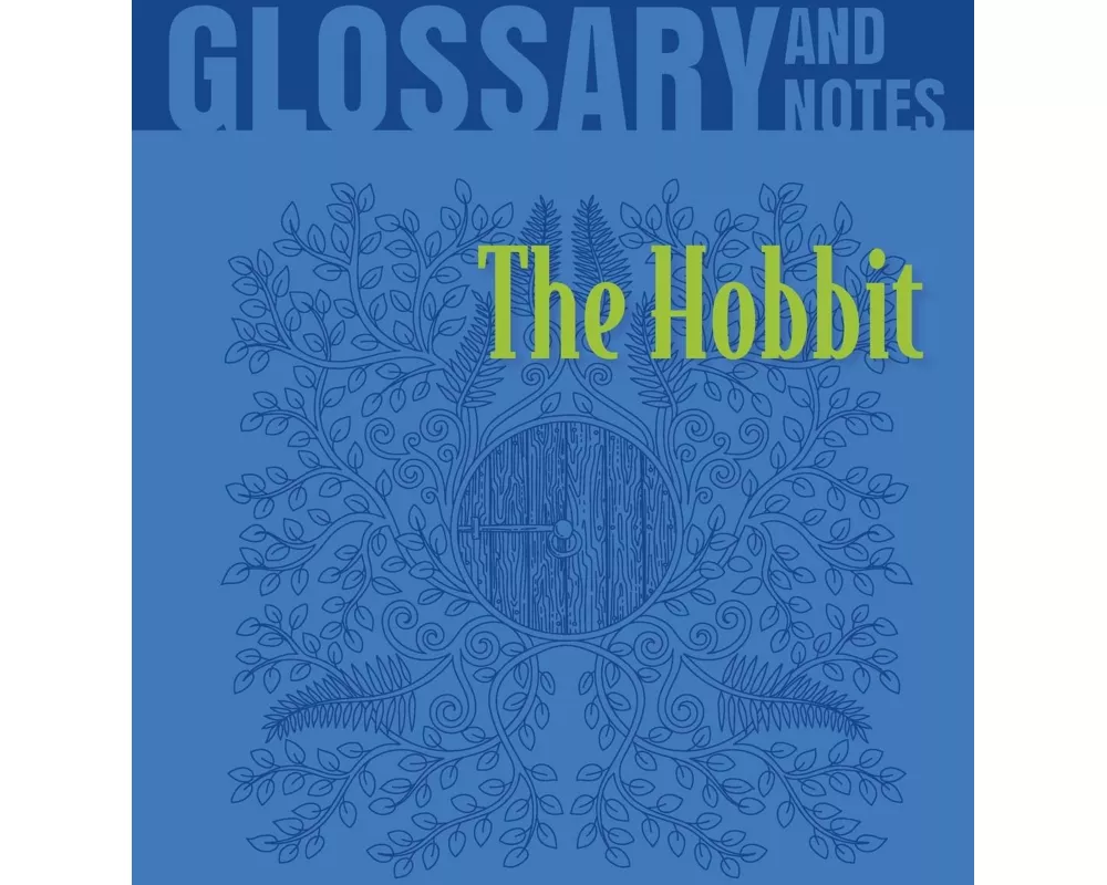 The Hobbit Glossary and Notes