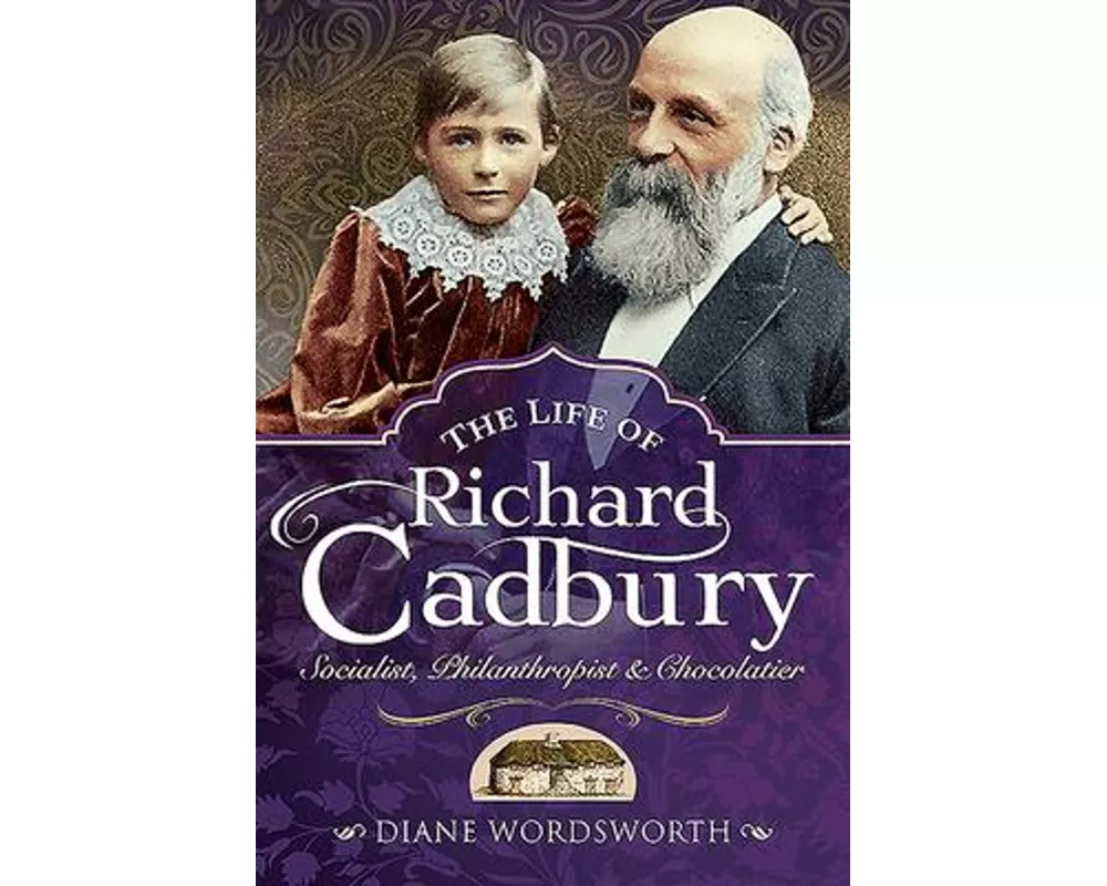 The Life of Richard Cadbury