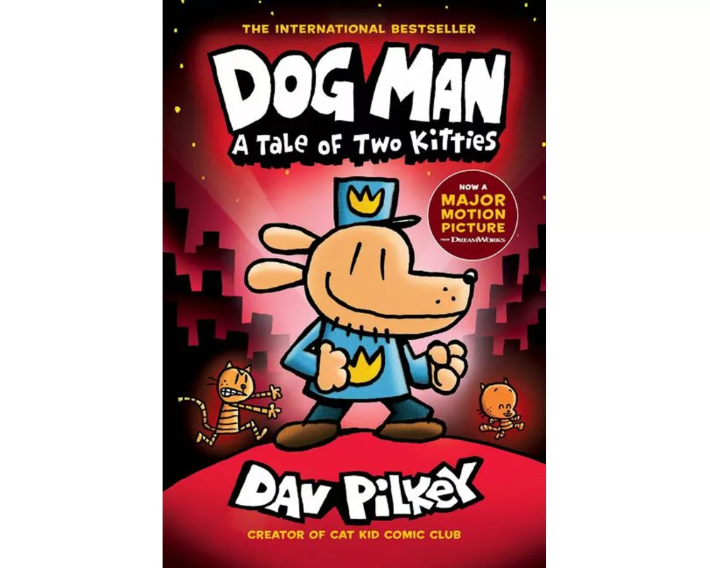Dog Man 3: A Tale of Two Kitties HB (NE)