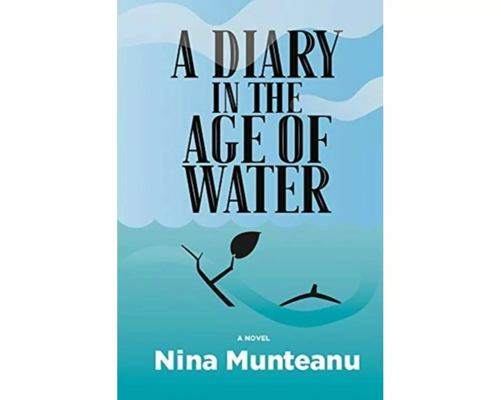 A Diary in the Age of Water