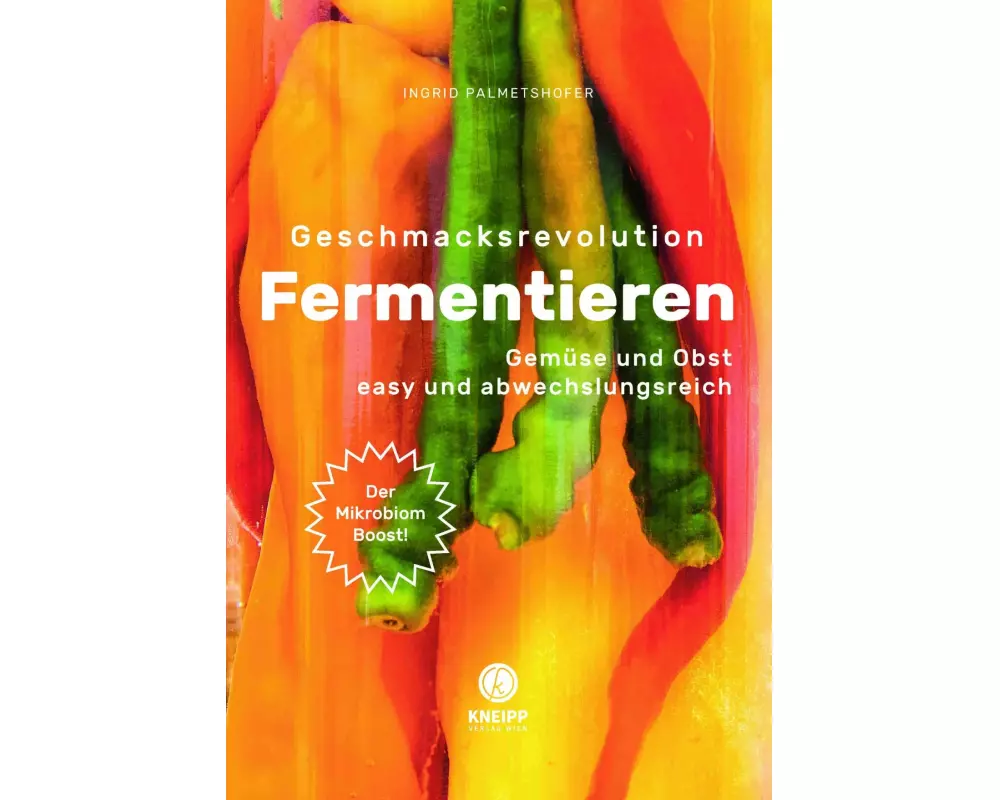 Geschmacksrevolution Fermentieren