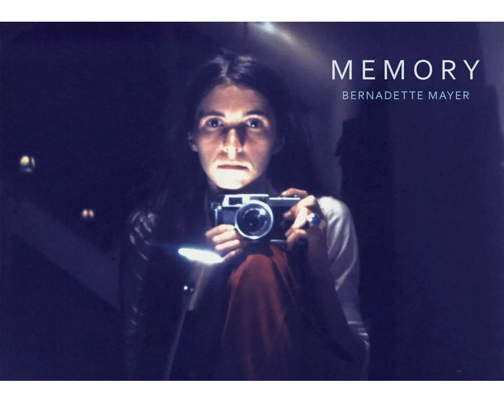Bernadette Mayer: Memory