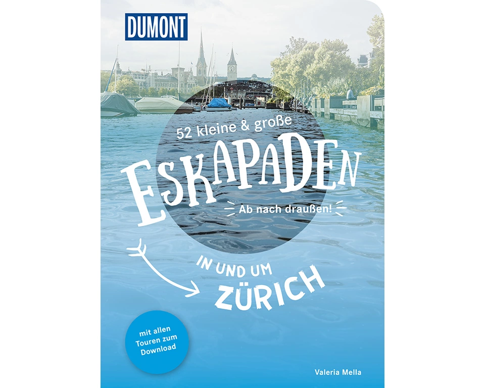 52 kleine & große Eskapaden in und um Zürich