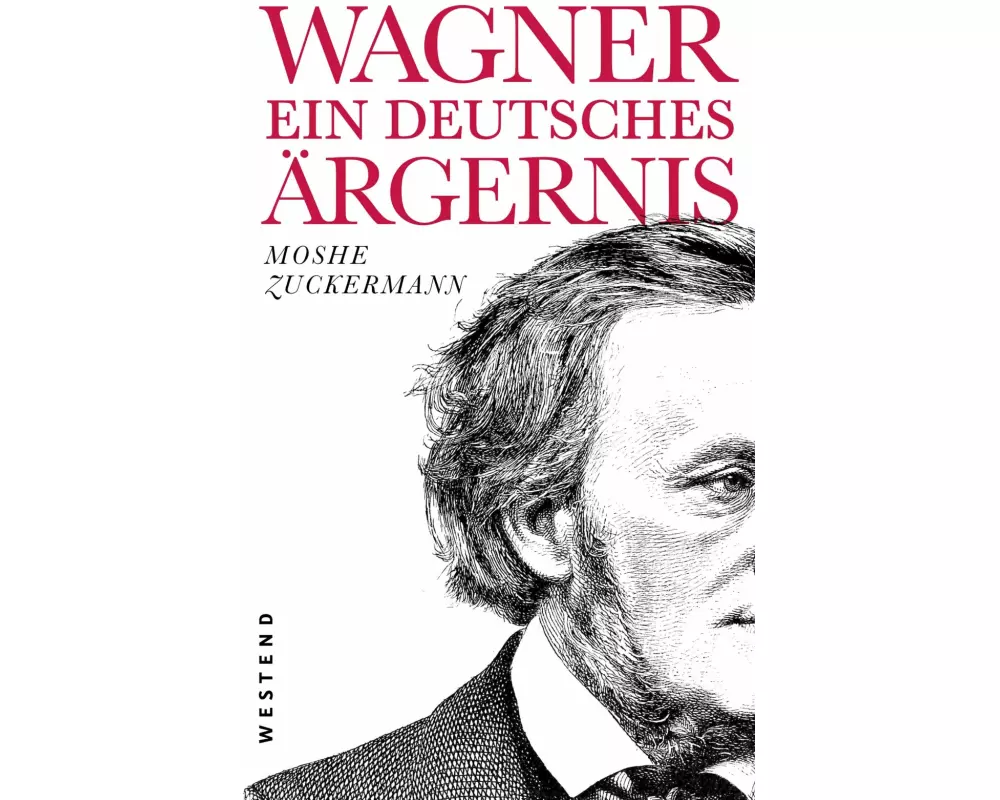 Wagner, ein ewig deutsches Ärgernis