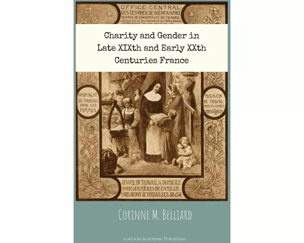 Charity and Gender in Late XIXth and Early XXth Centuries France