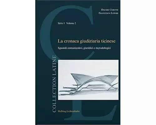 La cronaca giudiziaria ticinese