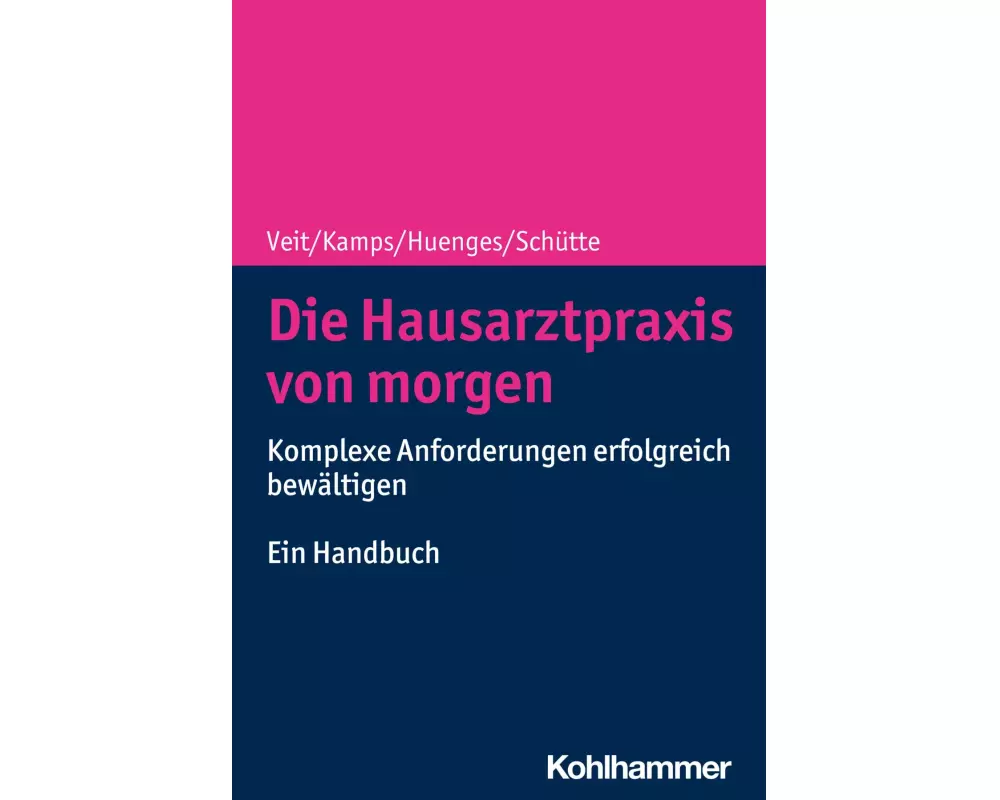 Die Hausarztpraxis von morgen