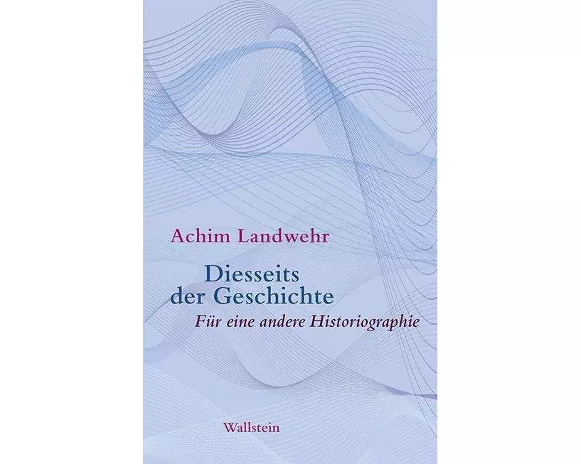 Diesseits der Geschichte