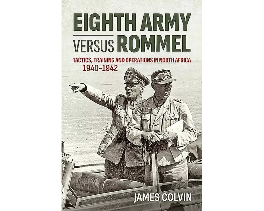 Eighth Army versus Rommel