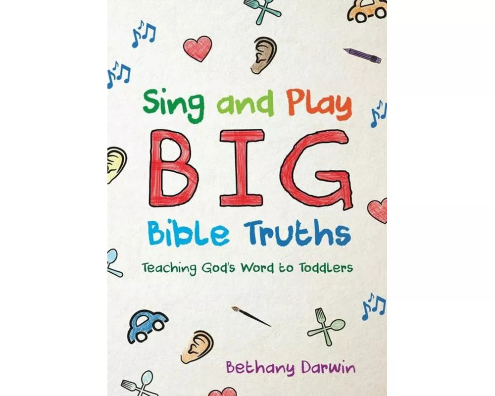 Sing and Play Big Bible Truths