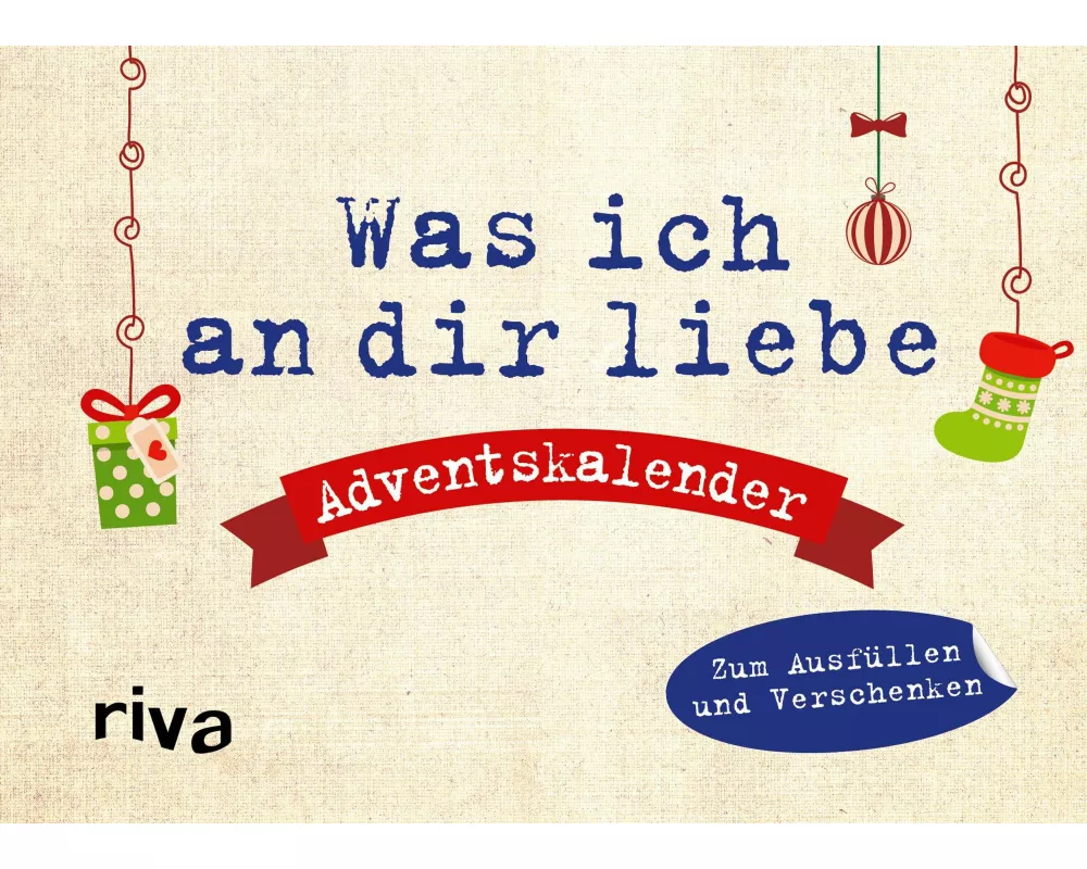 Was ich an dir liebe – Adventskalender. Hardcover-Ausgabe