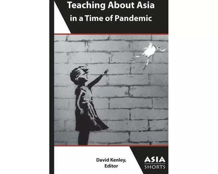 Teaching About Asia in a Time of Pandemic
