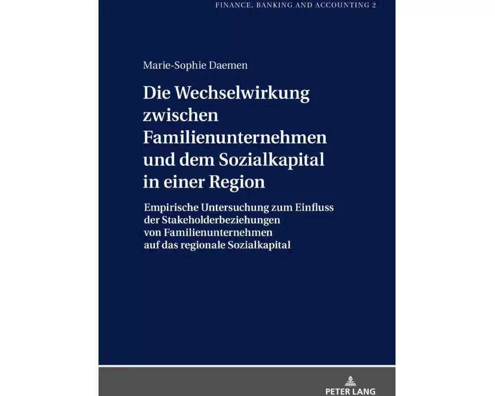 Die Wechselwirkung zwischen Familienunternehmen und dem Sozialkapital in einer Region
