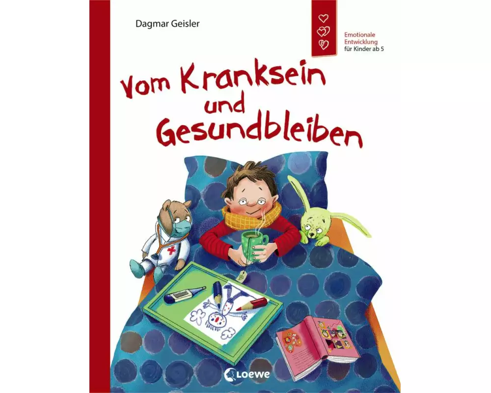 Vom Kranksein und Gesundbleiben (Starke Kinder, glückliche Eltern)
