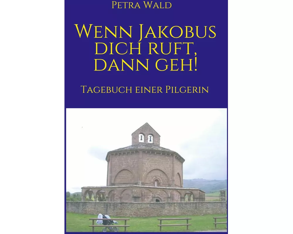 Wenn Jakobus dich ruft, dann geh!