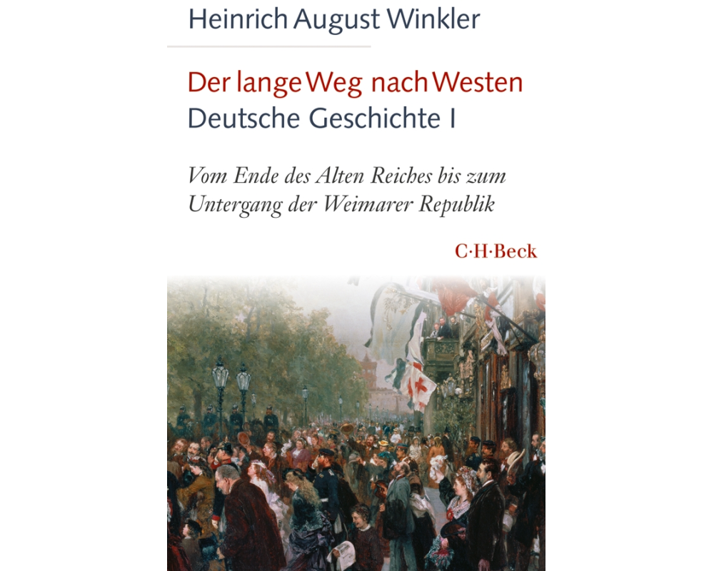 Der lange Weg nach Westen - Deutsche Geschichte I