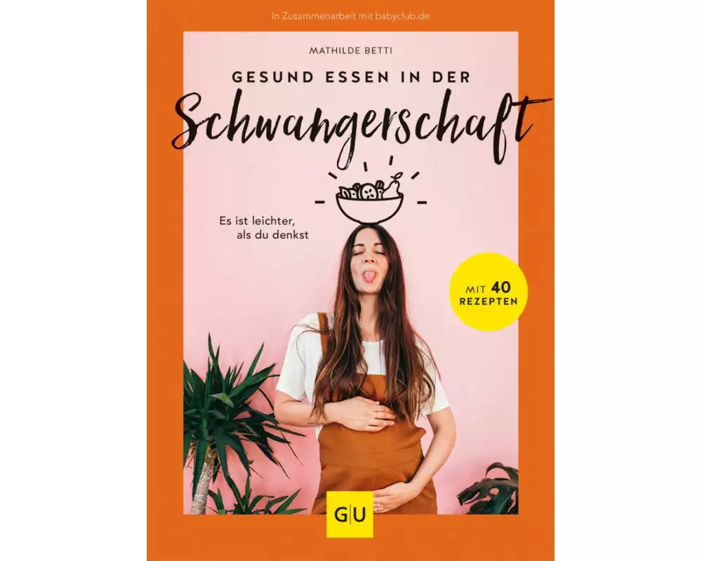 Gesund essen in der Schwangerschaft