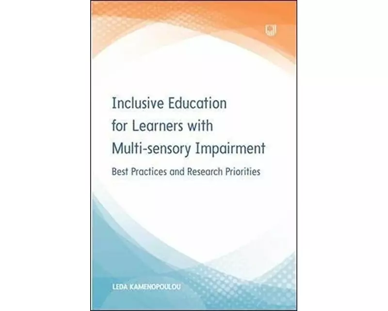 Inclusive Education for Learners with Multisensory Impairment: Best Practices and Research Priorities