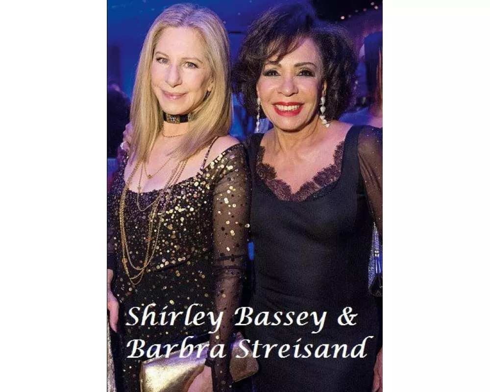 Shirley Bassey & Barbra Streisand