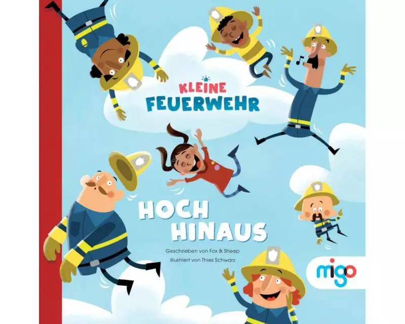 Kleine Feuerwehr. Hoch hinaus