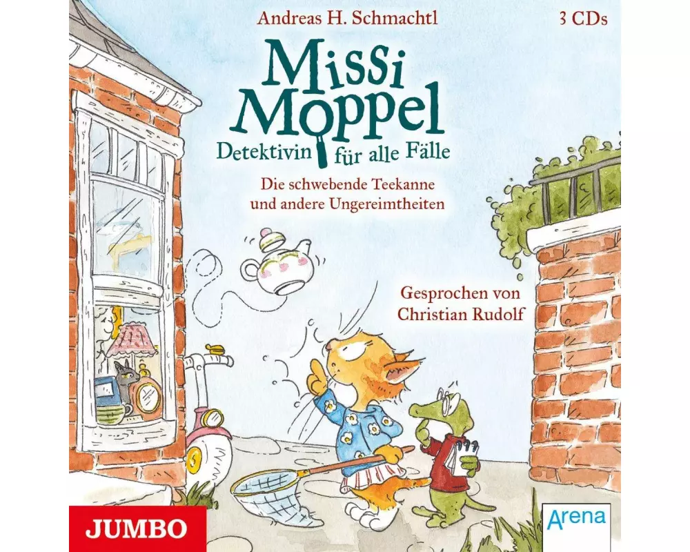 Missi Moppel. Die schwebende Teekanne und andere Ungereimtheiten