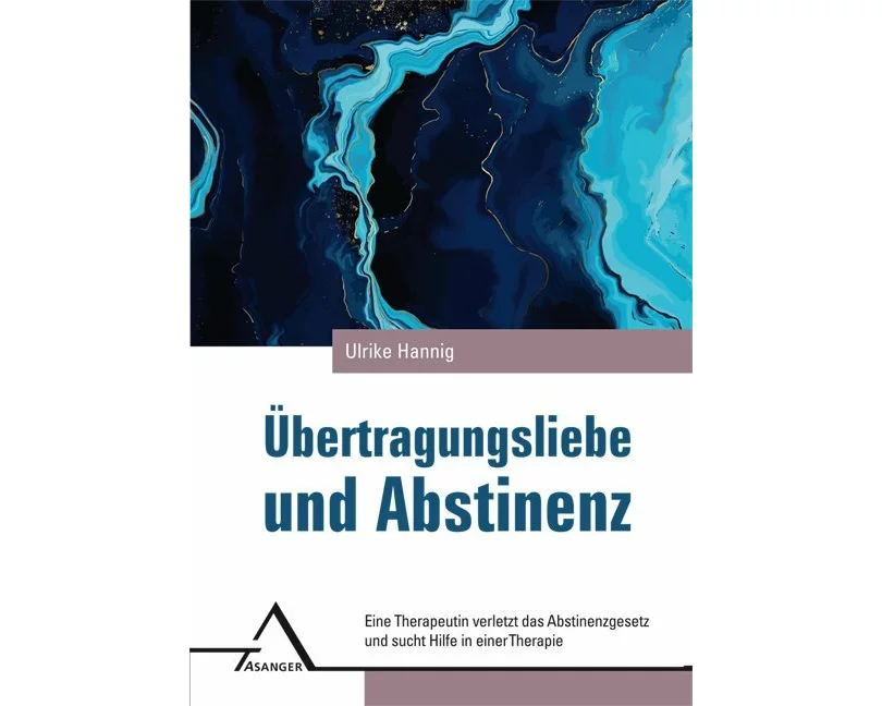 Übertragungsliebe und Abstinenz