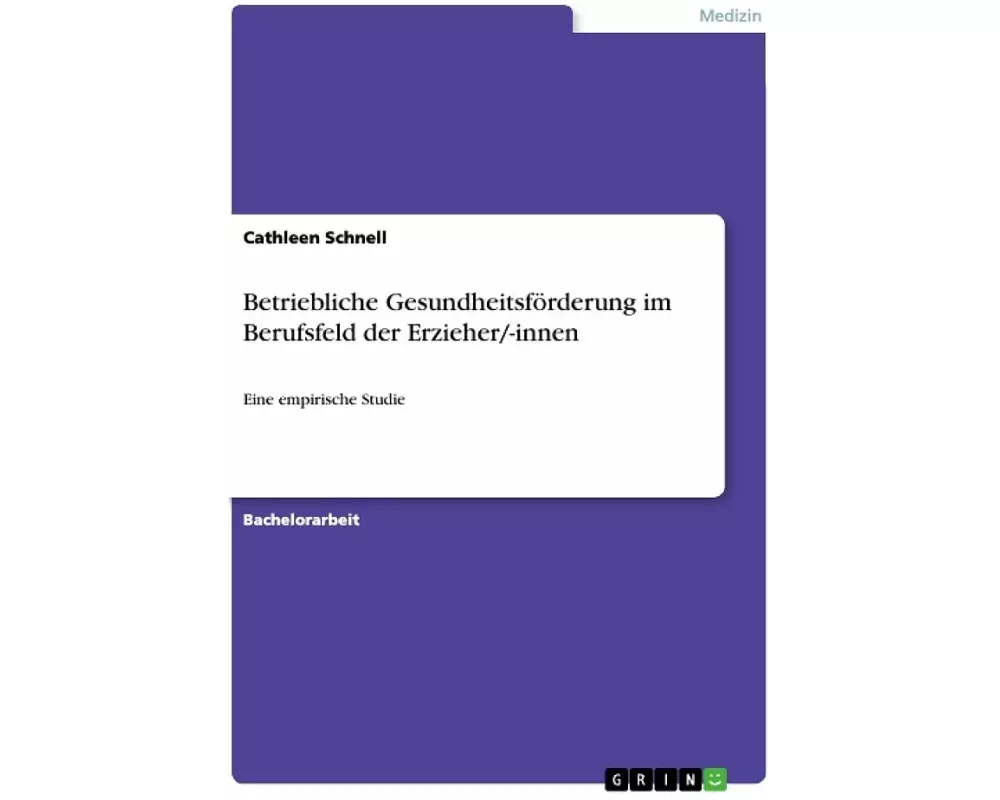Betriebliche Gesundheitsförderung im Berufsfeld der Erzieher/-innen