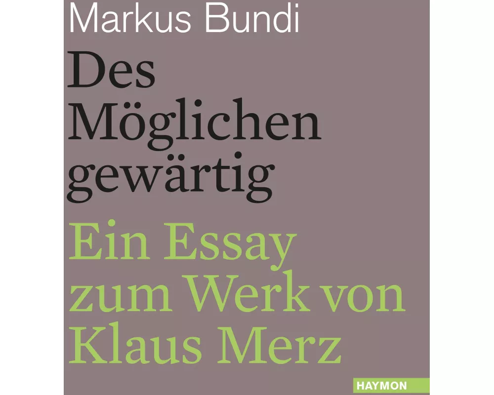 Des Möglichen gewärtig